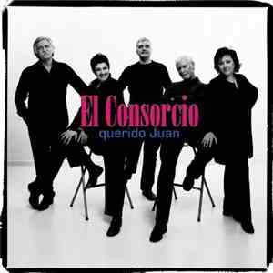 El Consorcio - Querido Juan