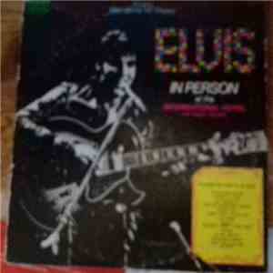 Elvis Presley - Elvis In Person At The International Hotel / Back In Memphi ...