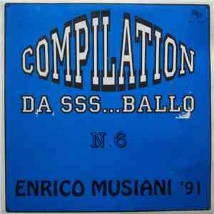 Enrico Musiani - Compilation Da Sss...Ballo N.6