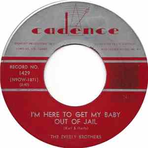 Everly Brothers - I'm Here To Get My Baby Out Of Jail / Lightning Express