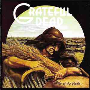 Grateful Dead - Wake Of The Flood