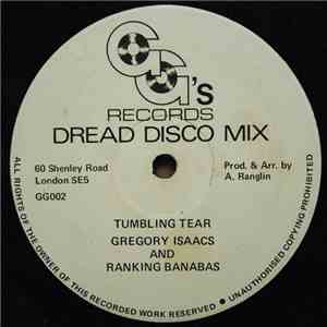 Gregory Isaacs & Ranking Banabas - Tumbling Tears / How Can I Change My Min ...