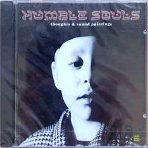 Humble Souls - Thoughts & Sound Paintings