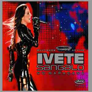 Ivete Sangalo - Multishow Ao Vivo: Ivete Sangalo No Maracanã