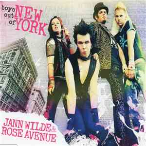 Jann Wilde & Rose Avenue - Boys Out Of New York