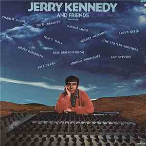 Jerry Kennedy And Friends - Jerry Kennedy And Friends