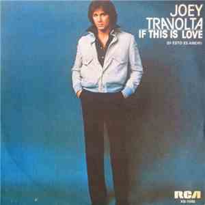 Joey Travolta - If This Is Love