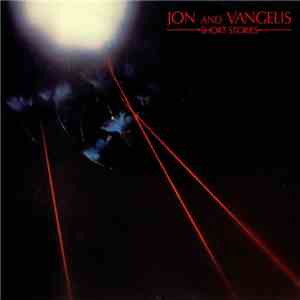 Jon And Vangelis - Short Stories