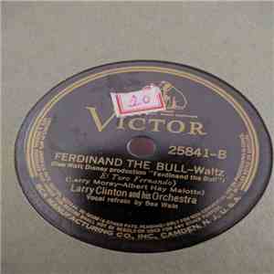 Larry Clinton And His Orchestra - If It Rains - Who Cares! / Ferdinand The ...