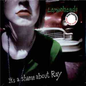 Lemonheads - It's A Shame About Ray