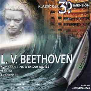 Ludwig van Beethoven, Slowakische Philharmonie, Radio-Sinfonieorchester Ljubljana - L.V. Beethoven - Symphonie Nr. 3 Es-Dur Op. 55 