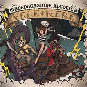 Maleducazione Alcolica - Vele Nere