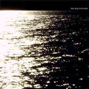 Marcus Maeder - This Ship In Trouble