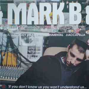 Mark B & Blade - Nobody Relates / We'll Survive
