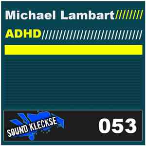 Michael Lambart - ADHD