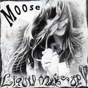 Moose  - Liquid Make Up
