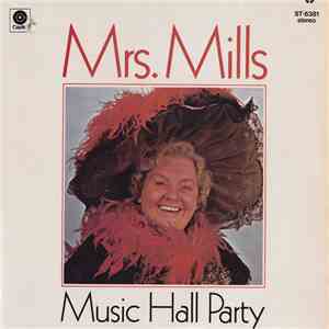 Mrs. Mills - Music Hall Party