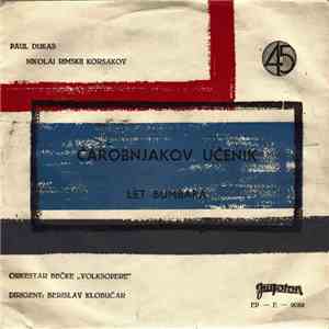 Paul Dukas & Nikolai Rimsky-Korsakov - Čarobnjakov Učenik / Let Bumbara