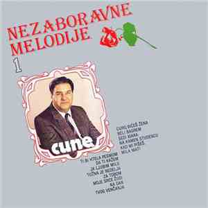 Predrag Gojković Cune - Nezaboravne Melodije 1