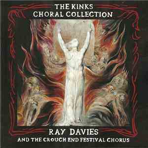 Ray Davies & The Crouch End Festival Chorus - The Kinks Choral Collection