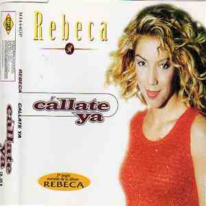 Rebeca - Cállate Ya