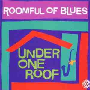 Roomful Of Blues - Under One Roof