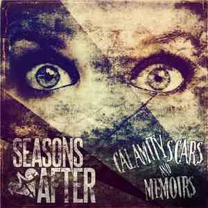 Seasons After - Calamity Scars And Memoirs