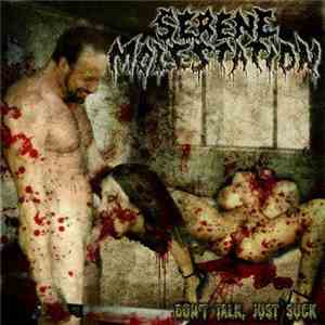 Serene Molestation - Don't Talk, Just Suck