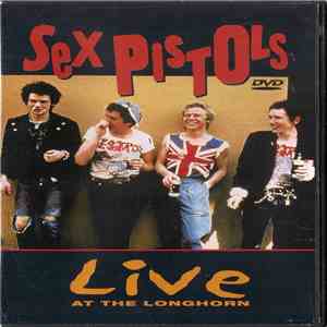 Sex Pistols - Live At The Longhorn