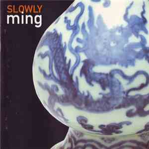 Slowly - Ming
