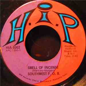 Southwest F.O.B. - Smell Of Incense