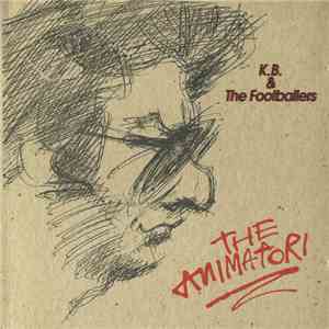 The Animatori - K.B. & The Footballers