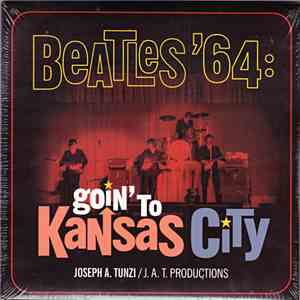 The Beatles - Beatles '64: Goin' To Kansas City
