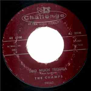 The Champs - Too Much Tequila / Twenty Thousand Leagues