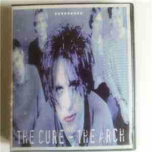 The Cure - The Arch