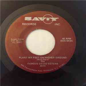 The Famous Davis Sisters - Lord Don't Leave Me / Plant My Feet On Higher Ground