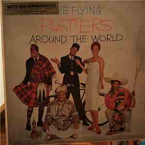 The Platters - The Flying Platters Around The World