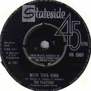 The Platters - With This Ring / If I Had A Love