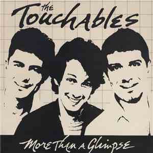 The Touchables - More Than A Glimpse