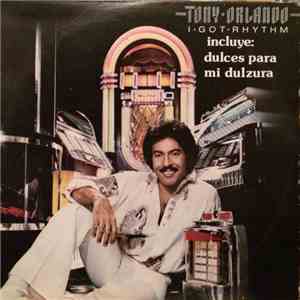 Tony Orlando - I Got Rhythm