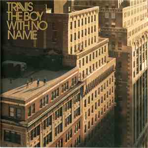 Travis - The Boy With No Name