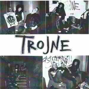 Trojne - Who Gives A Fuck Anyway?