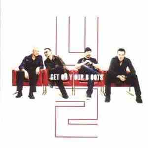 U2 - Get On Your Boots