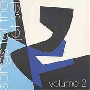 Various - Songs For The Jet Set Volume 2