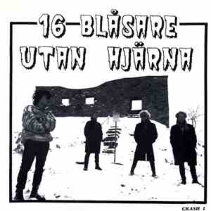 16 Blåsare Utan Hjärna, Martial Mosh - Split EP