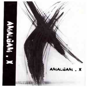 Amalgam-X - Amalgam-X