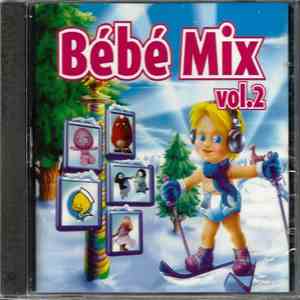 Bébé Mix - Bébé Mix Vol. 2