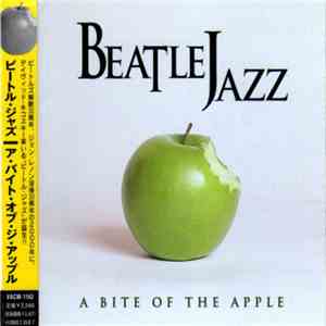 Beatle Jazz - A Bite Of The Apple