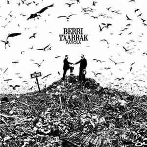 Berri Txarrak - Payola