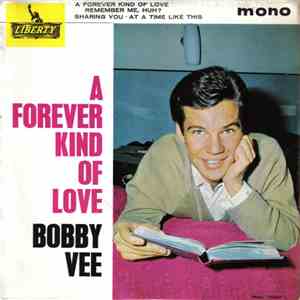Bobby Vee - A Forever Kind Of Love